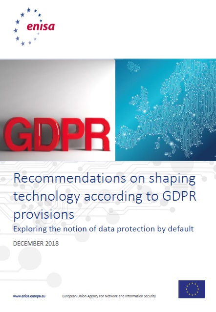 Recommendations on shaping technology according to GDPR provisions - Exploring the notion of data protection by defaul